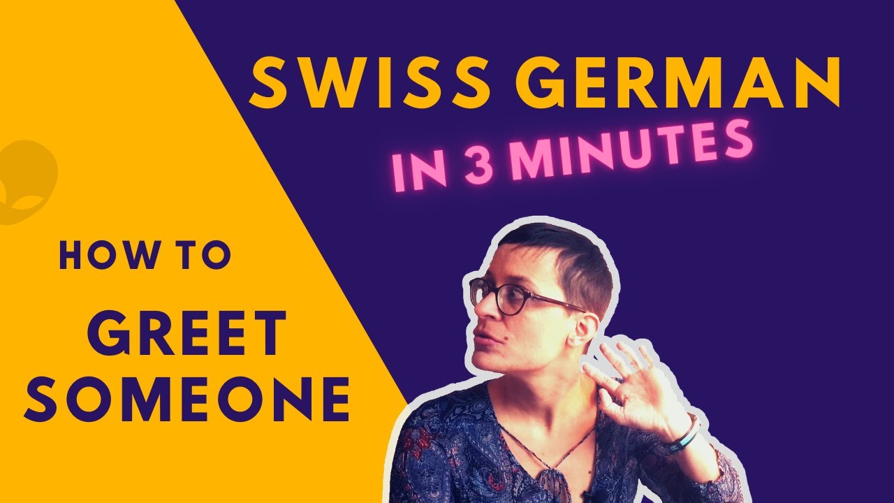 greetings-in-switzerland-how-to-say-hello-in-swiss-german